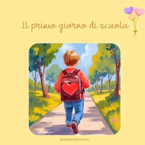 Il primo giorno di scuola: Piccole Grandi Emozioni