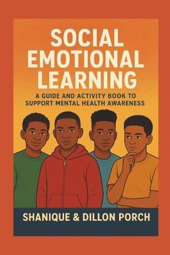 Emotional Intelligence for Young boys & teens: Supporting Mental Health Awareness