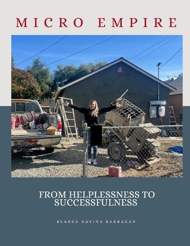 Micro Empire: From Helplessness to Successfulness