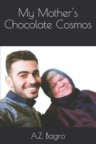 My Mother's Chocolate Cosmos