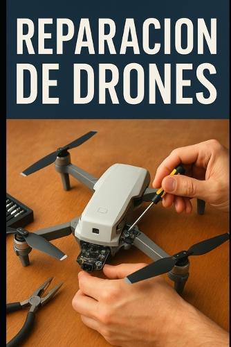 Reparación de Drones