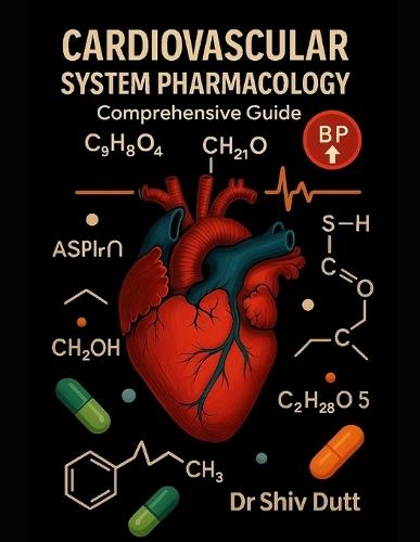 Cardiovascular System Pharmacology: Comprehensive Guide