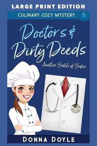 Doctor's & Dirty Deeds: Large Print Edition