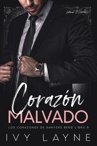 Corazón Malvado: Un Romance de Multimillonarios