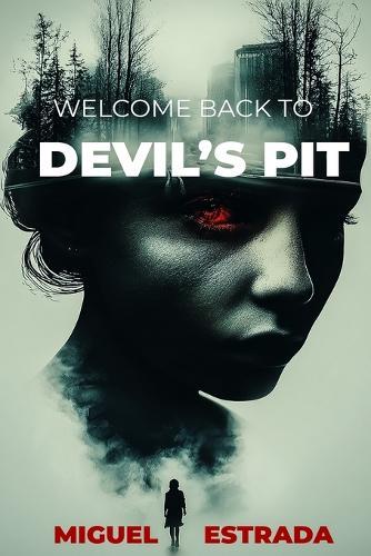 Devil's Pit: A Chilling Horror Novel