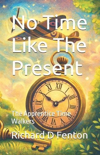 No Time Like The Present: The Apprentice Time Walkers