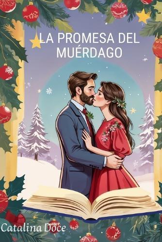 La promesa del muérdago