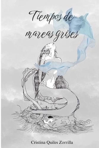 Tiempos de mareas grises