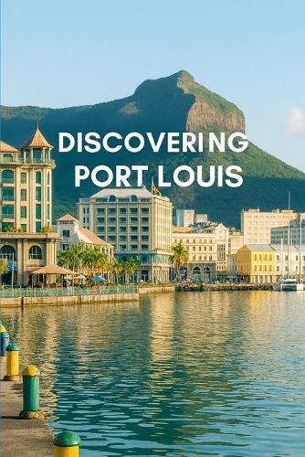 Discovering Port Louis