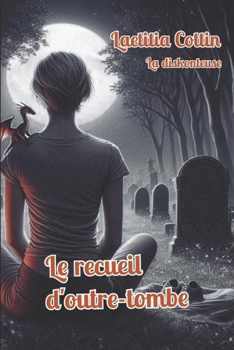 Le recueil d'outre-tombe
