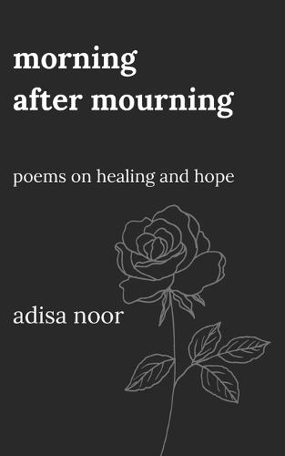 Morning After Mourning: Poems on Healing and Hope