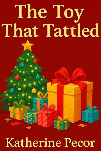 The Toy That Tattled
