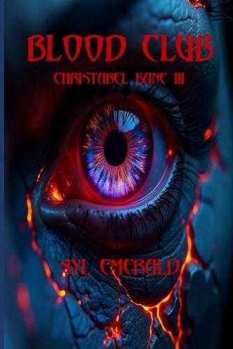 Blood Club: Christabel Kane III
