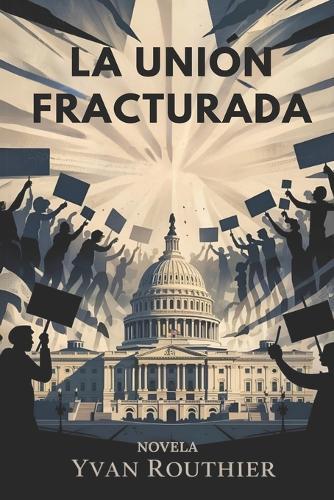La Uníon Fracturada