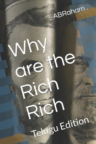 Why are the Rich Rich: Telugu Edition