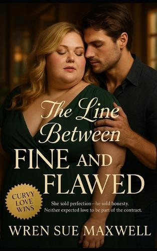 The Line Between Fine and Flawed: A heartfelt BBW and plus-sized love story of vulnerability, desire, and learning to be seen