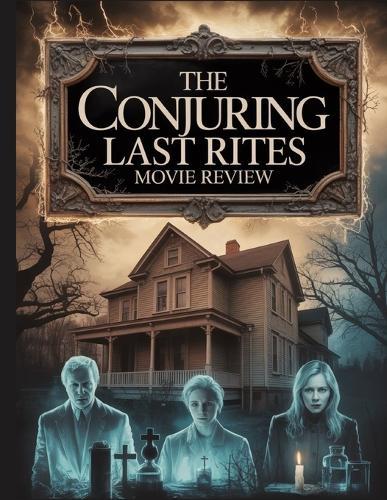 The Conjuring Last Rites Movie Review: A Deep Dive into the Film's Cast, Production Drama, and the Romance That Started It All