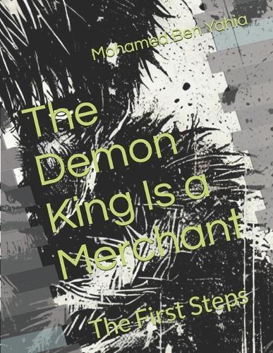The Demon King Is a Merchant: The First Steps