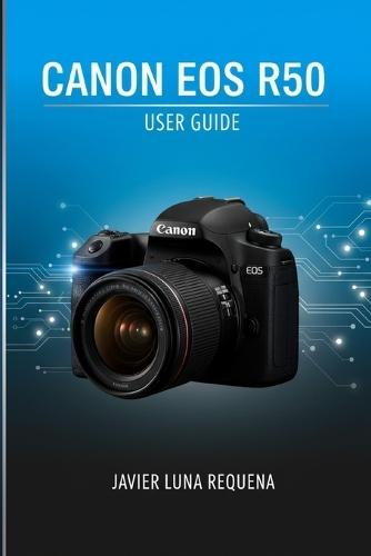 Canon EOS R50 User Guide