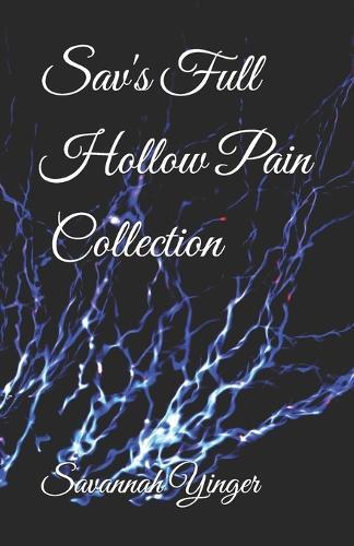 Sav's Full Hollow Pain Collection