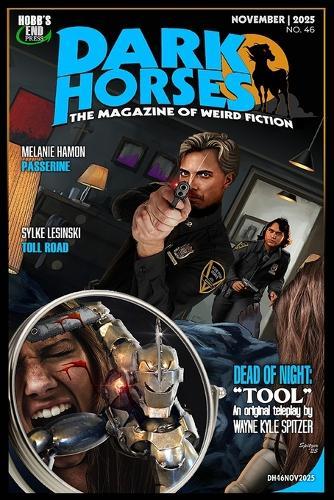 Dark Horses: The Magazine of Weird Fiction No. 46: November 2025