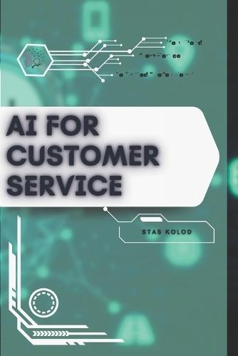 AI for Customer Service: Your Road from Novice to Skilled Professional