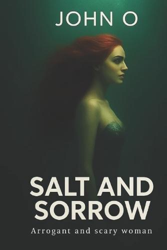 Salt and Sorrow