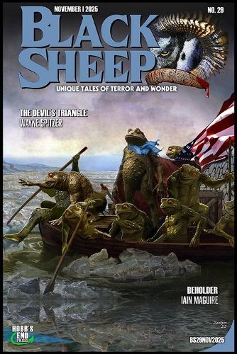 Black Sheep: Unique Tales of Terror and Wonder No. 29: November 2025