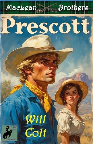 Prescott: Book 3 in the MacLean Brothers Series