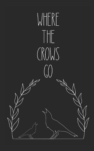 where the crows go