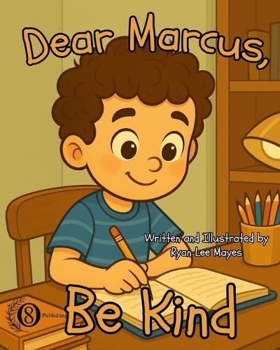Dear Marcus, Be Kind