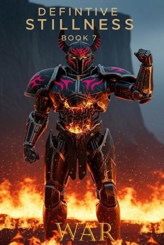 Definitive Stillness Book 7 - War