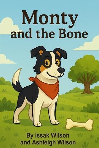 Monty and the Bone