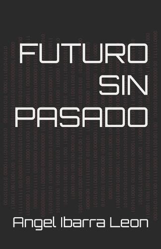 Futuro sin pasado
