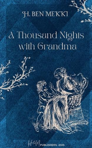 A Thousand Nights with Grandma