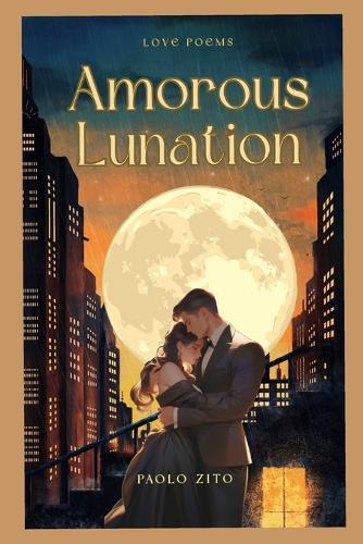 Amorous Lunation
