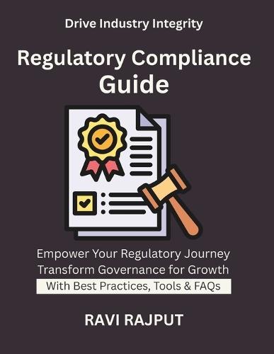 Regulatory Compliance Guide: Understanding Statutes & Rules legal compliance expert manufacturing sector regulatory compliance Building Compliance Programs Compliance Assessments & Remediate