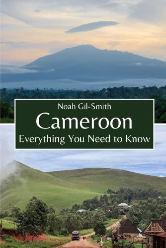 Cameroon: Everything You Need to Know