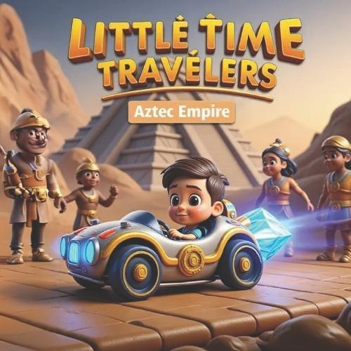 Little Time Travelers: The Aztec Empire