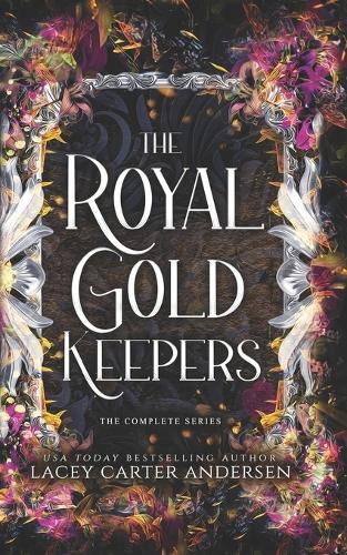 The Royal Gold Keepers: The Complete Series