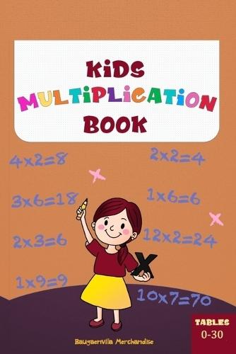 Kids Multiplication Book: Tables 0-30