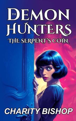 The Serpent's Coin (The Demon Hunters #2)