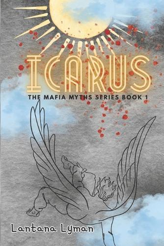 Icarus: The Mafia Myths Series