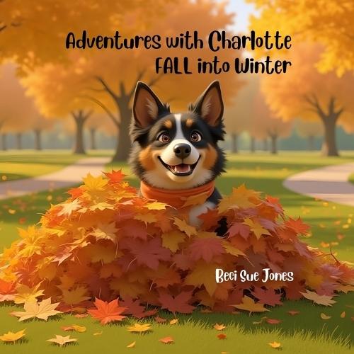Adventures with Charlotte: FALL into Winter