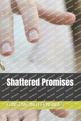 Shattered Promises