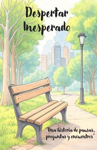 Despertar Inesperado: Una historia de pausas, preguntas y encuentros