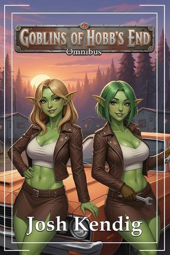 Goblins of Hobb's End Omnibus: Books 1-3
