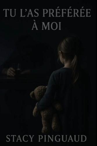 Tu l'as préférée à moi