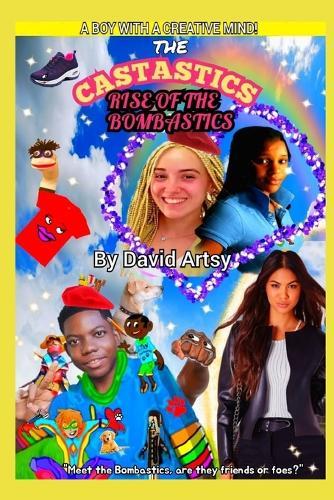 The Castastics: Rise Of The Bombastics