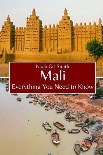 Mali: Everything You Need to Know